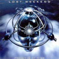 Lost Weekend : Presence of Mind